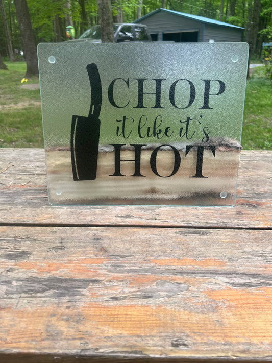 Chop it Like it's Hot Cutting Board